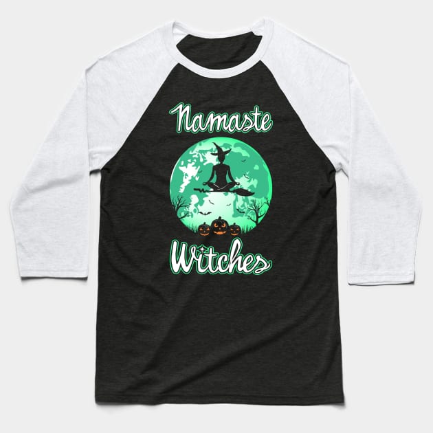 Namaste Witches Baseball T-Shirt by KsuAnn